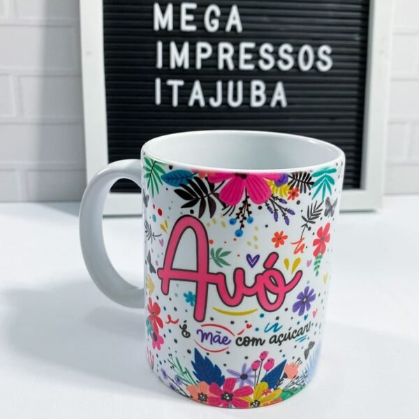 Caneca Avó é mãe com açúcar Mega Impressos Itajubá